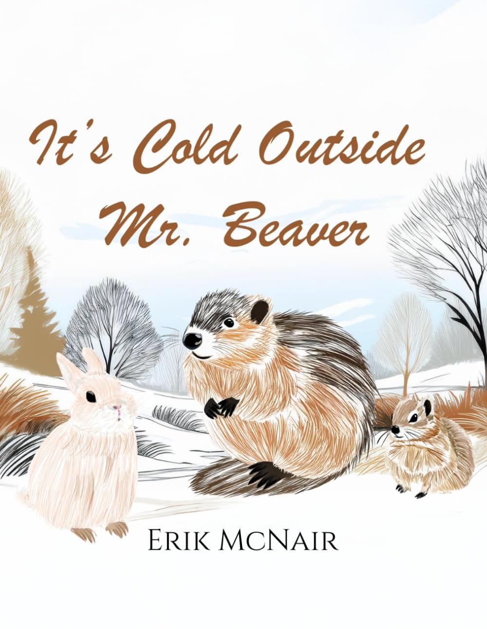 So I wrote a children's book...